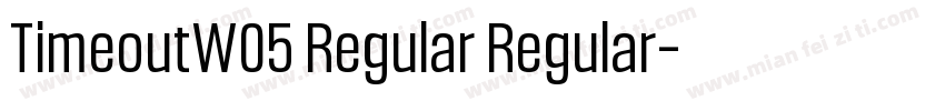 TimeoutW05 Regular Regular字体转换